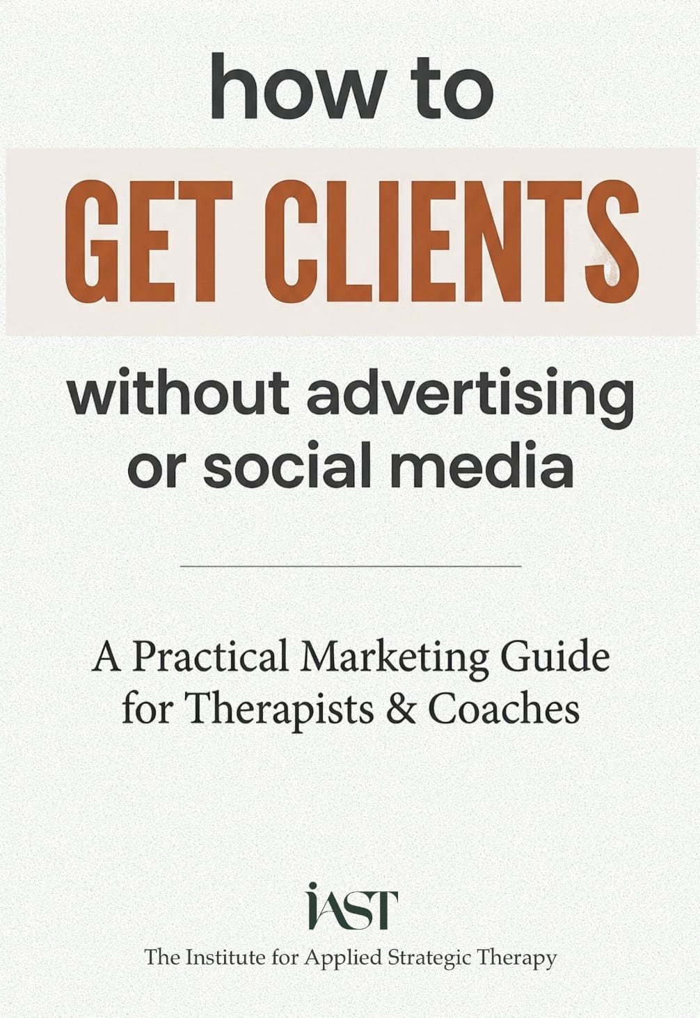 How to Get Clients Without Advertising or Social Media — book cover